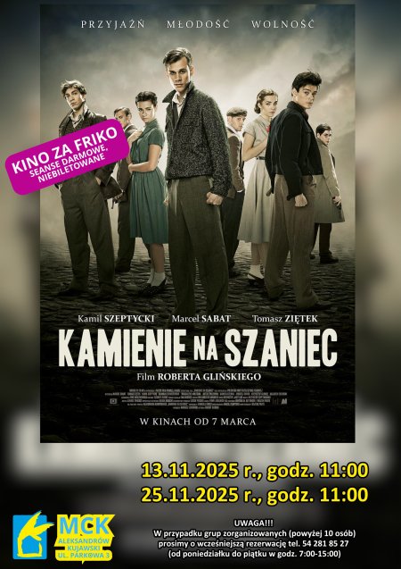 Kamienie na szaniec - Kino za friko! (seanse darmowe, niebiletowane)